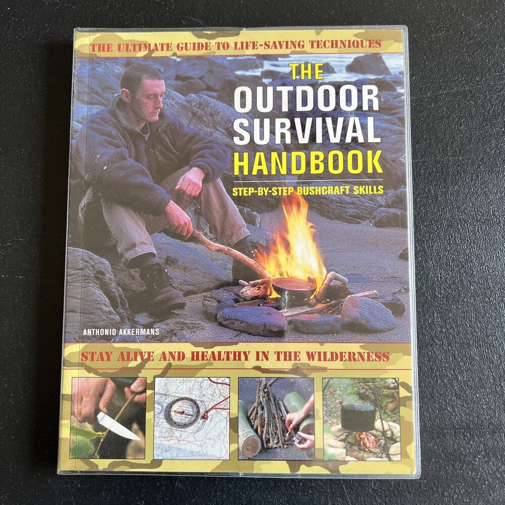 THE OUTDOOR SURVIVAL HANDBOOK STEP-BY-STEP BUSHCRAFT By Antonio Akkermans